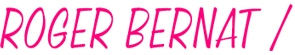 Roger Bernat